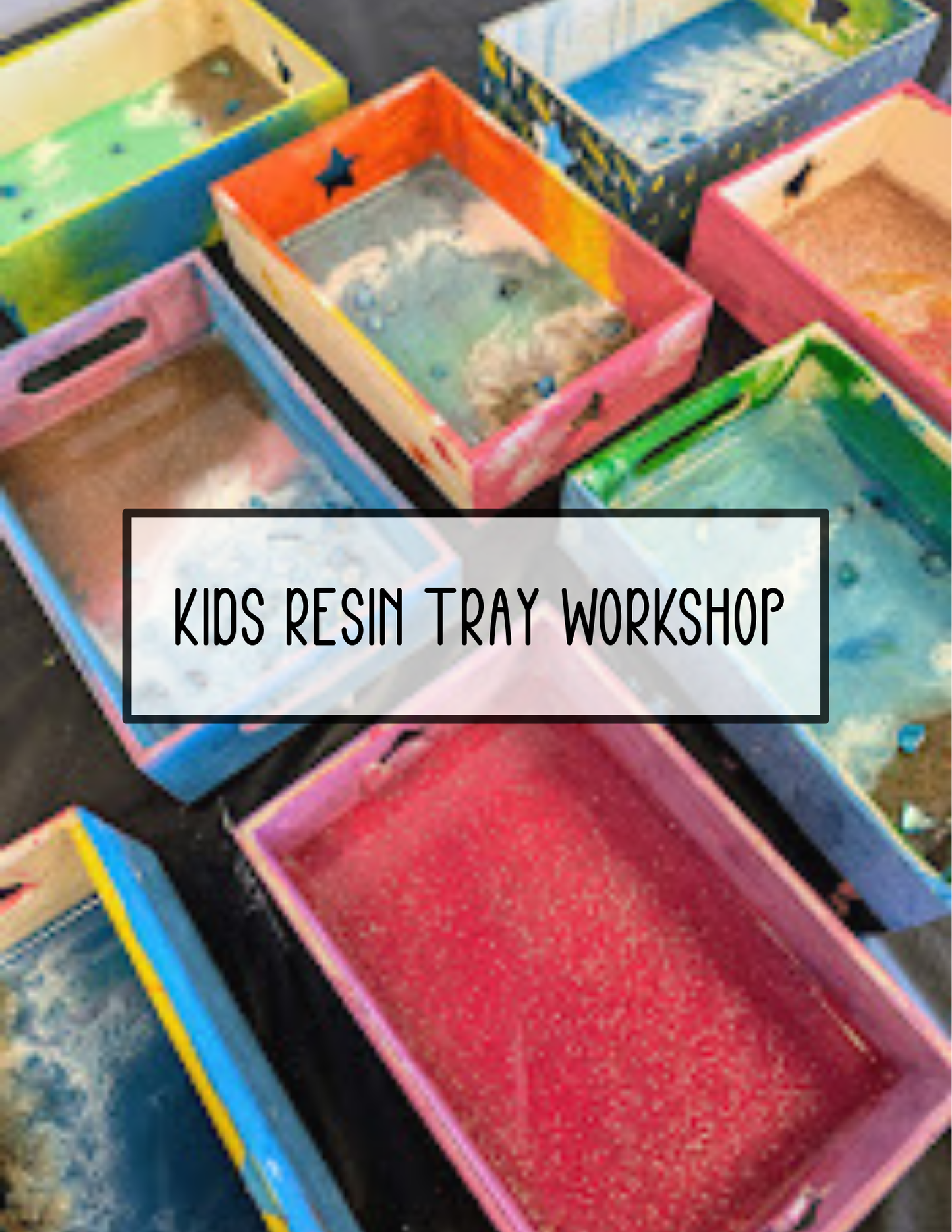 5/16/26 at 12PM: Kids Resin Tray Class