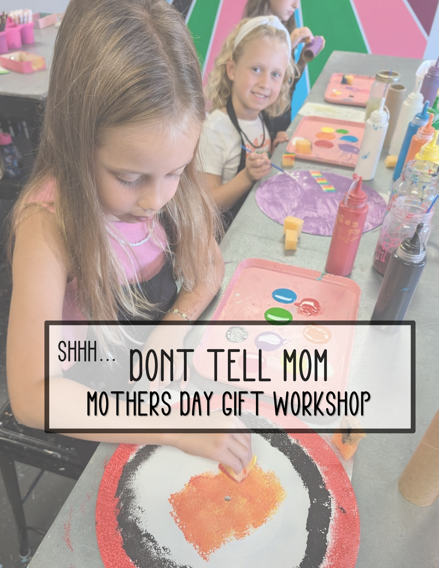 5/9/26 at 12:30PM: Shhhh 🤫 Don't Tell Mom - LAST MINUTE Mothers Day Gift Wprkshop