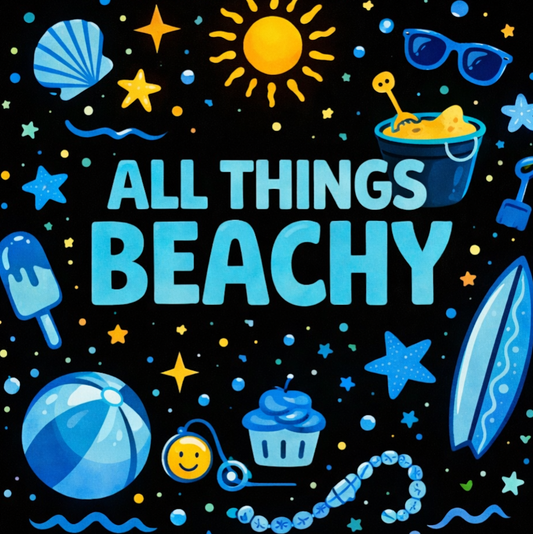 July 6th -10th: ALL Things Beachy!
